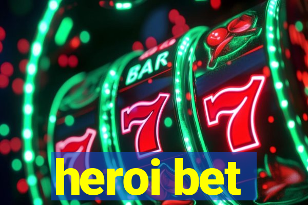 heroi bet